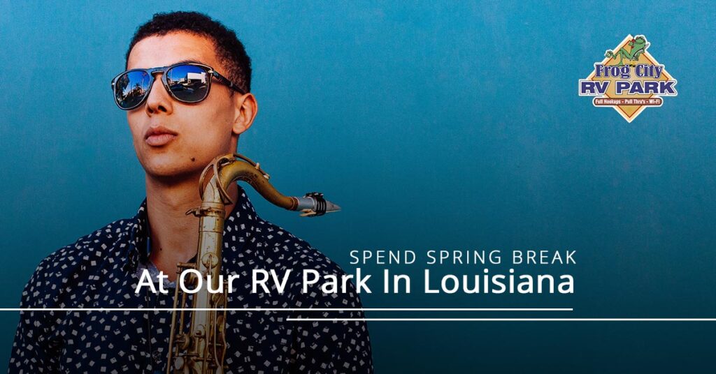 Spend-Spring-Break-At-Our-RV-Park-In-Louisiana-5aba6fb2b8f6e
